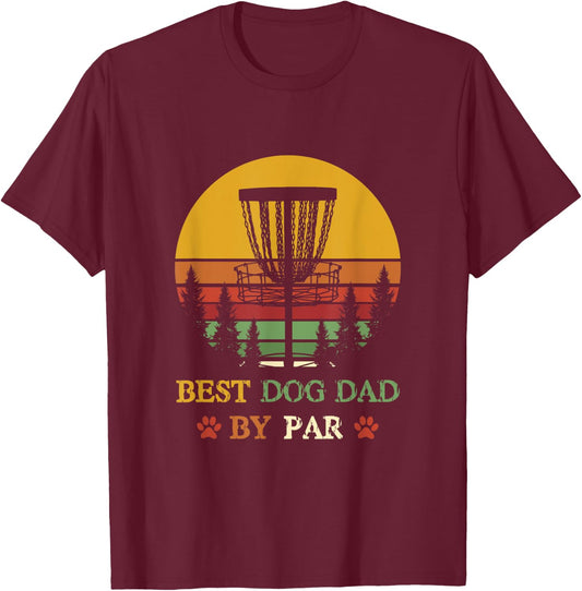 Best Dog Dad by Par Funny Retro vintage Frisbee Golf Disc Men Women Girls Kids T-Shirt - T-Shirt | Maroon
