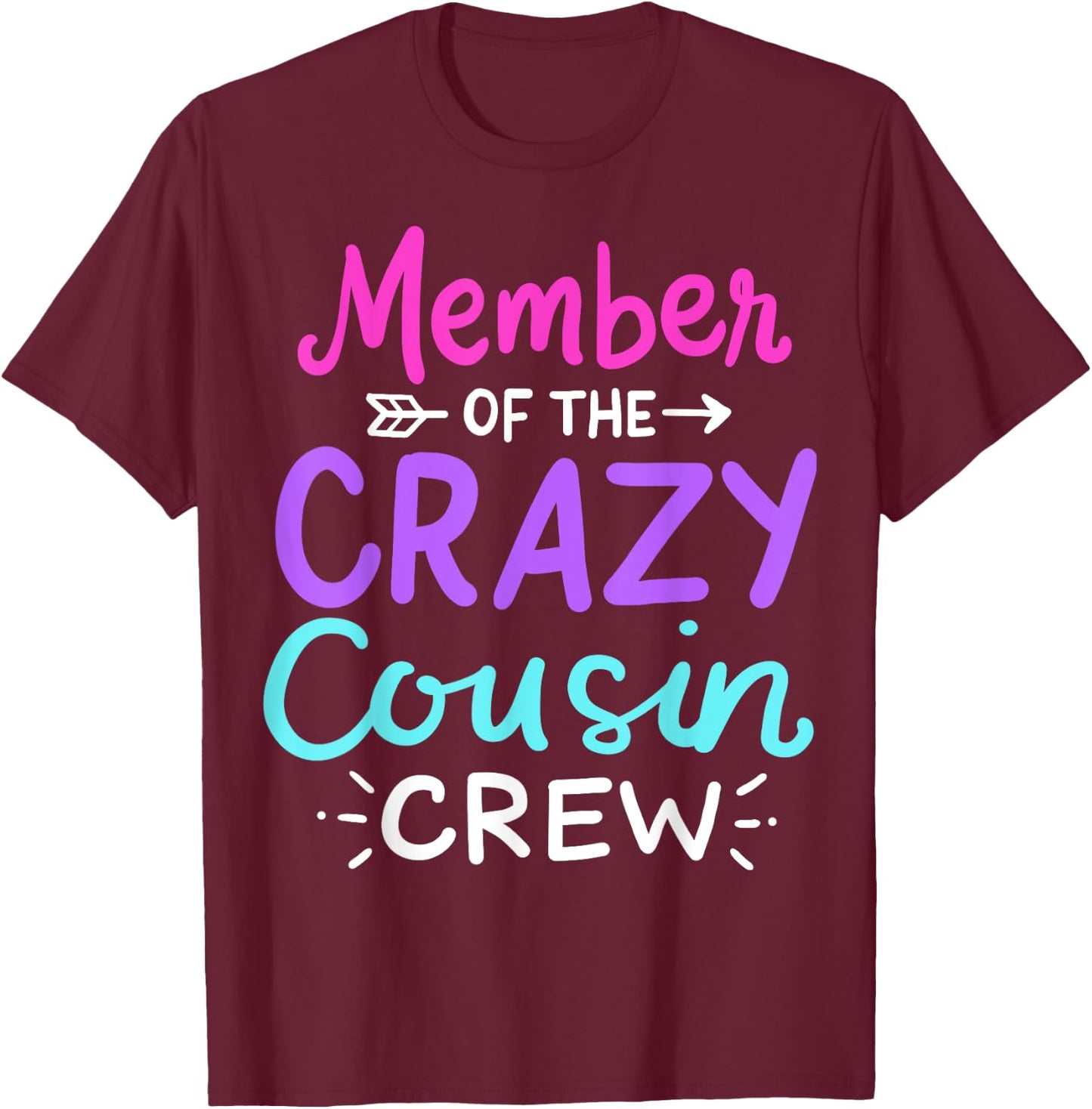 Cousin Crew T-Shirt - T-Shirt | Maroon