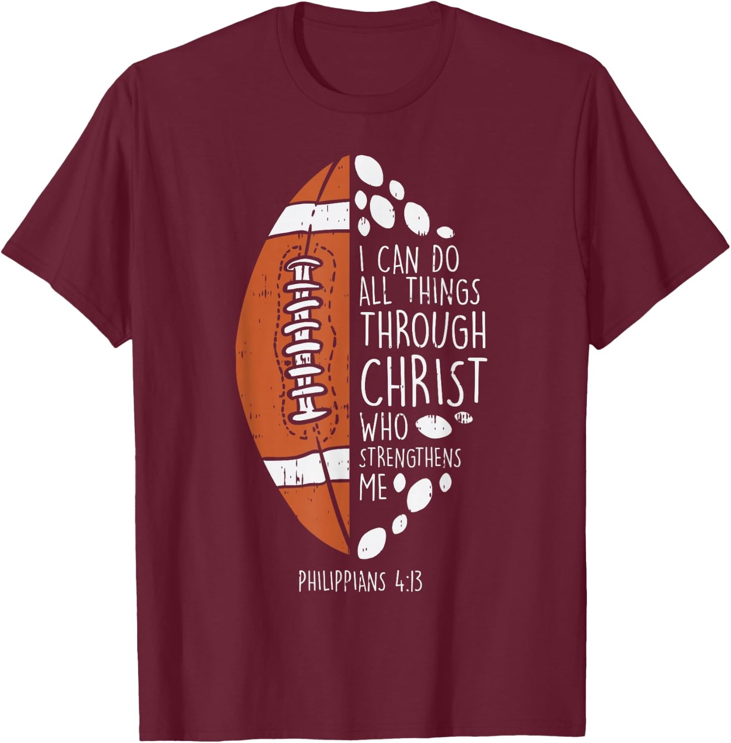 American Football i can do things Bible God Jesus Christian T-Shirt - T-Shirt | Maroon