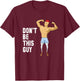 Chicken Legs Never Skip Leg Day - Leg Workout T-Shirt - T-Shirt | Maroon