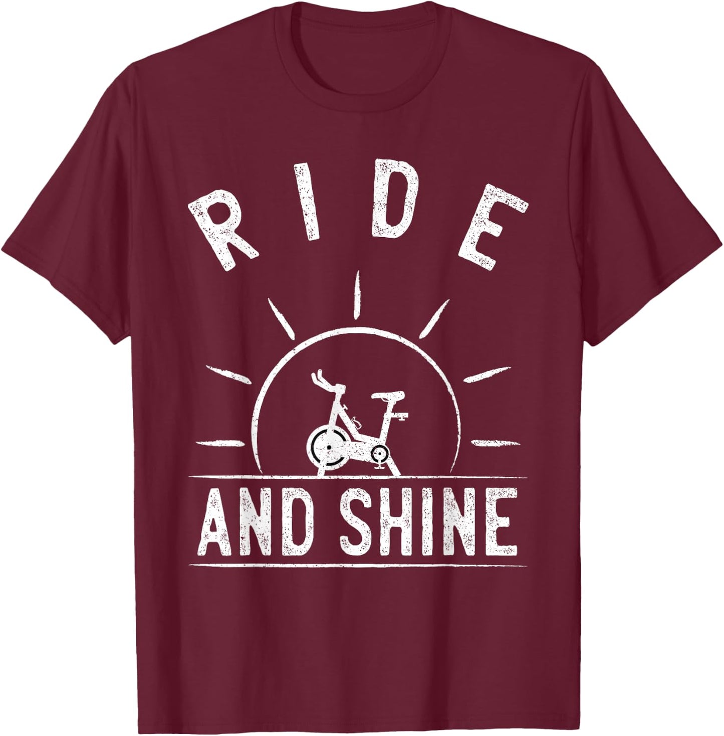 Ride and Shine Funny Indoor Spinning Spin Class Workout Gym T-Shirt - T-Shirt | Maroon