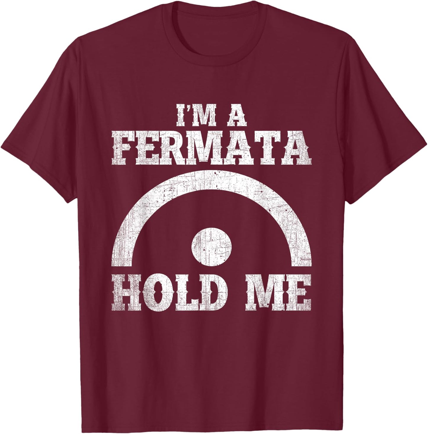 Marching Band Fermata Funny Musician Band Player T-Shirt - T-Shirt | Maroon