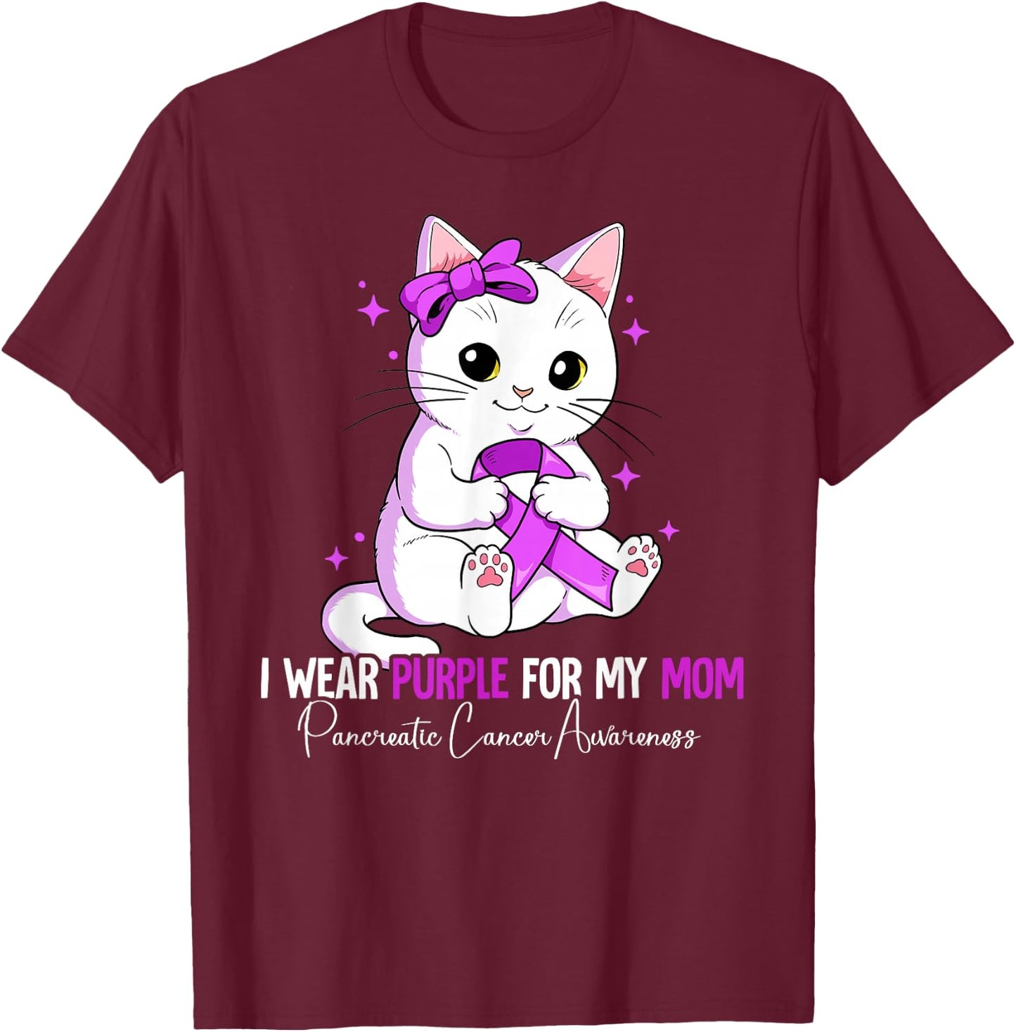 I Wear Purple For My Mom Pancreatic Cancer Awareness T-Shirt - T-Shirt | Maroon