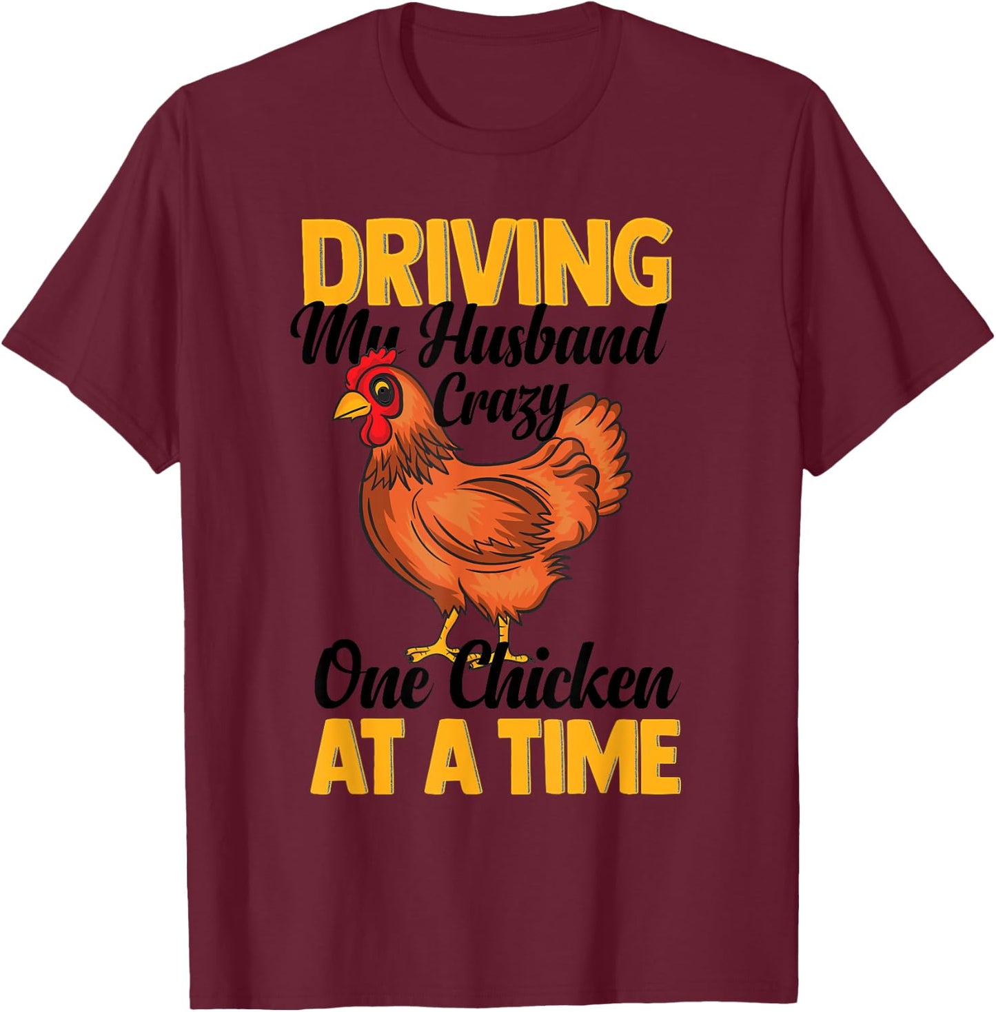 Funny Crazy Chicken Lady Gift Fowl Animal Lover Women T-Shirt - T-Shirt | Maroon