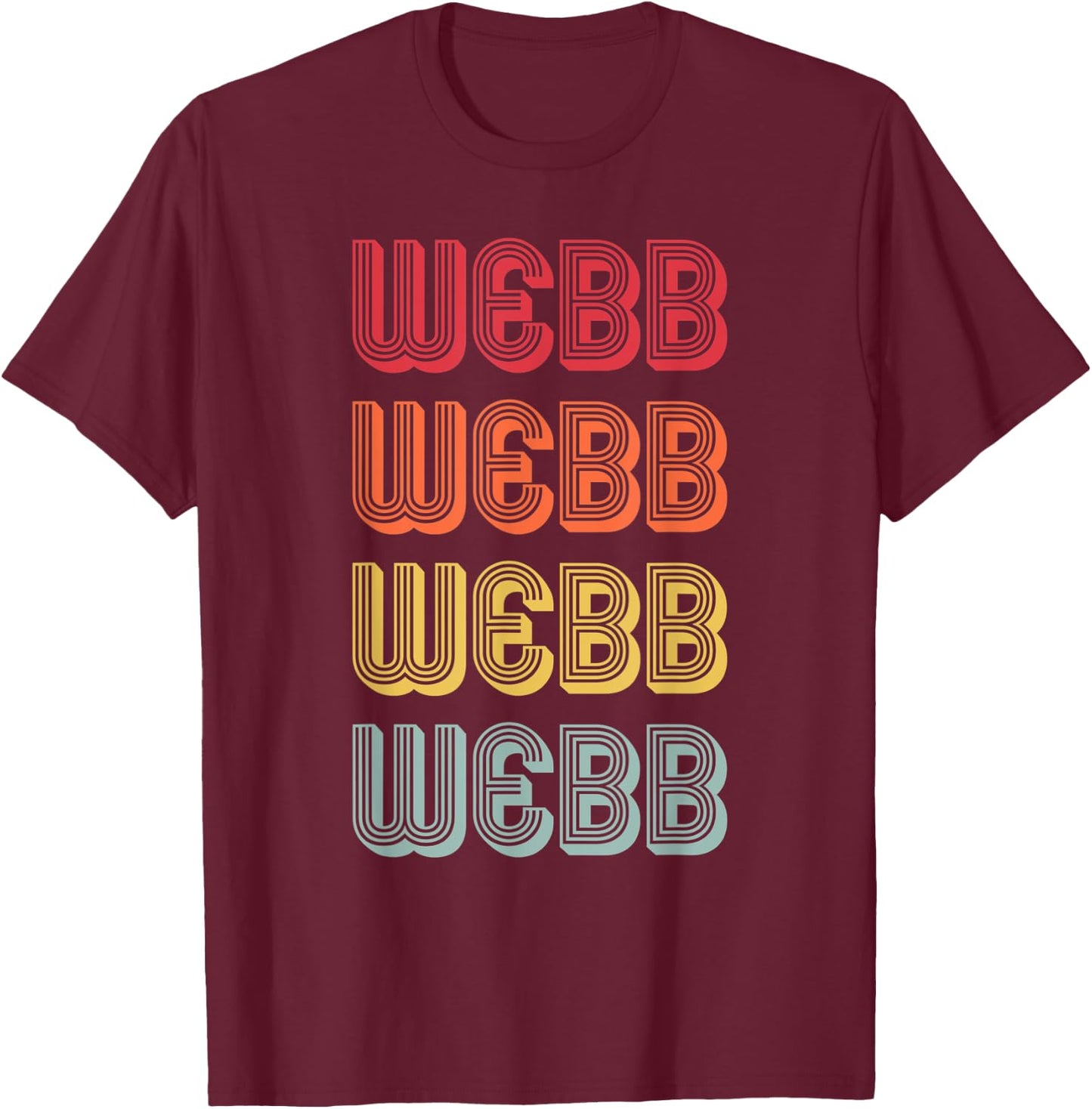 WEBB Gift Surname Funny Retro Vintage 80s Birthday Reunion T-Shirt - T-Shirt | Maroon