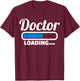Doctor loading T-Shirt - T-Shirt | Maroon