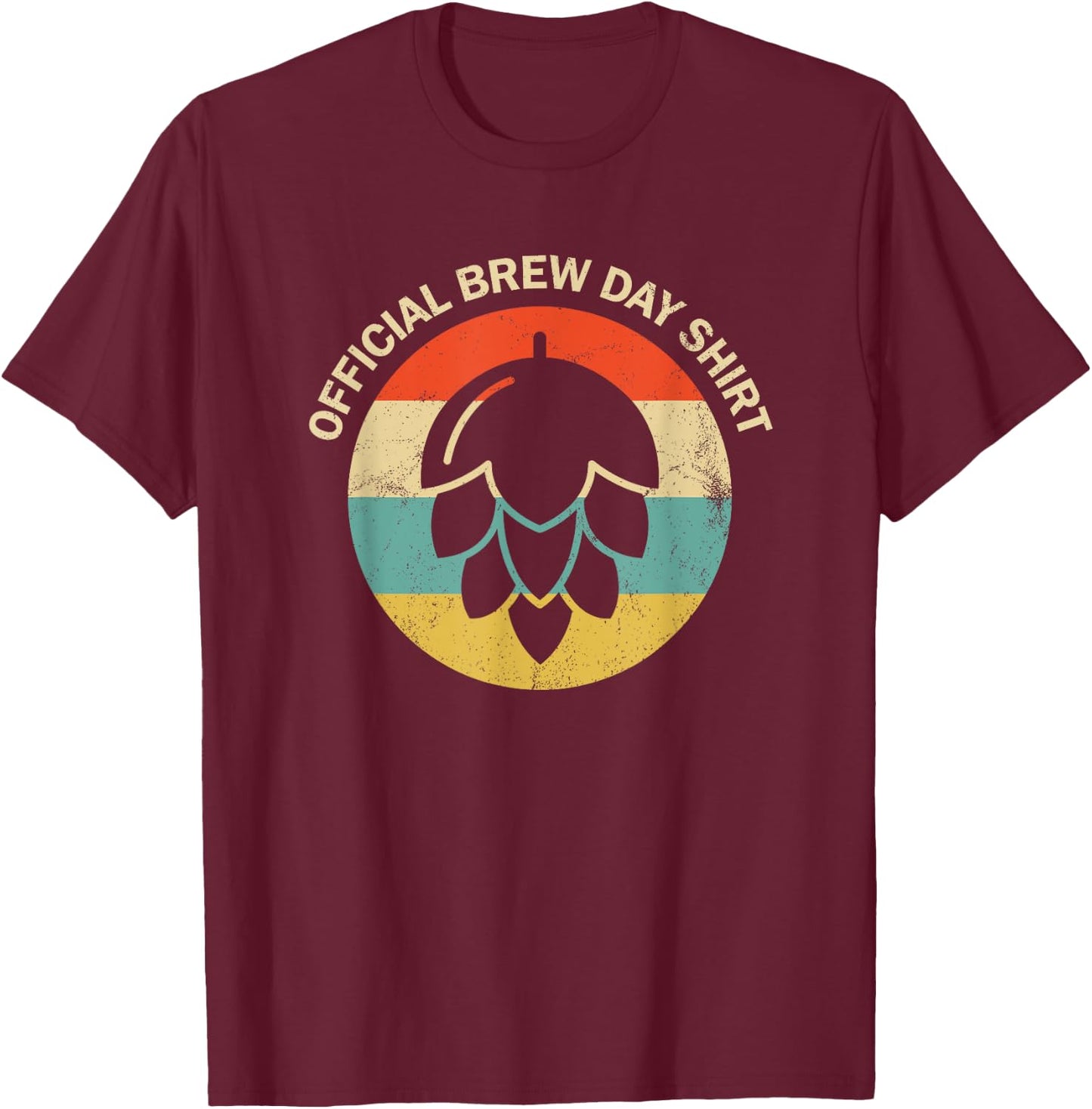 Official Brew Day Shirt Funny Craft Beer Home Brewing T-Shirt - T-Shirt | Maroon