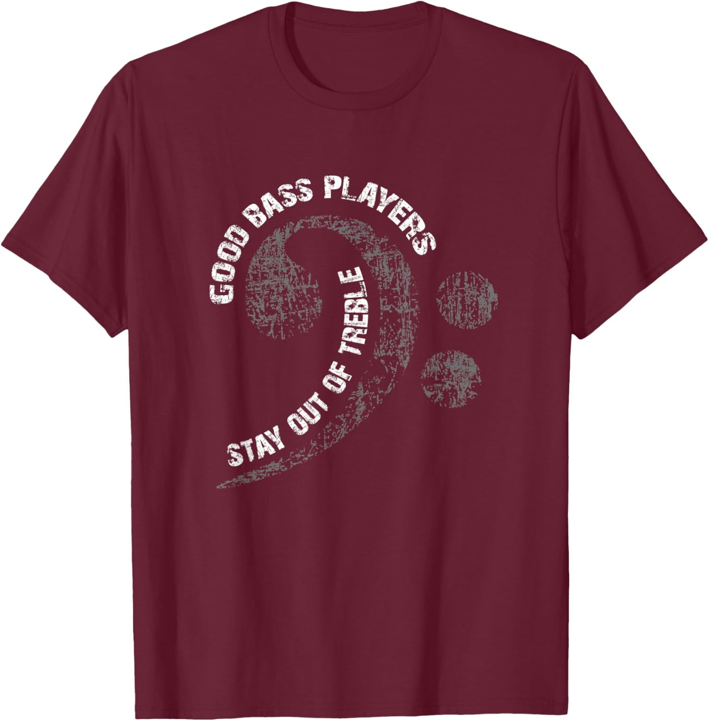Bass no treble bass player need no treble bass guitarist T-Shirt - T-Shirt | Maroon