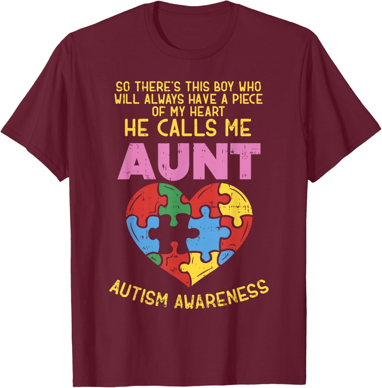 Autism Awareness Aunt Shirt Boy Piece of My Heart Auntie T-Shirt - T-Shirt | Maroon