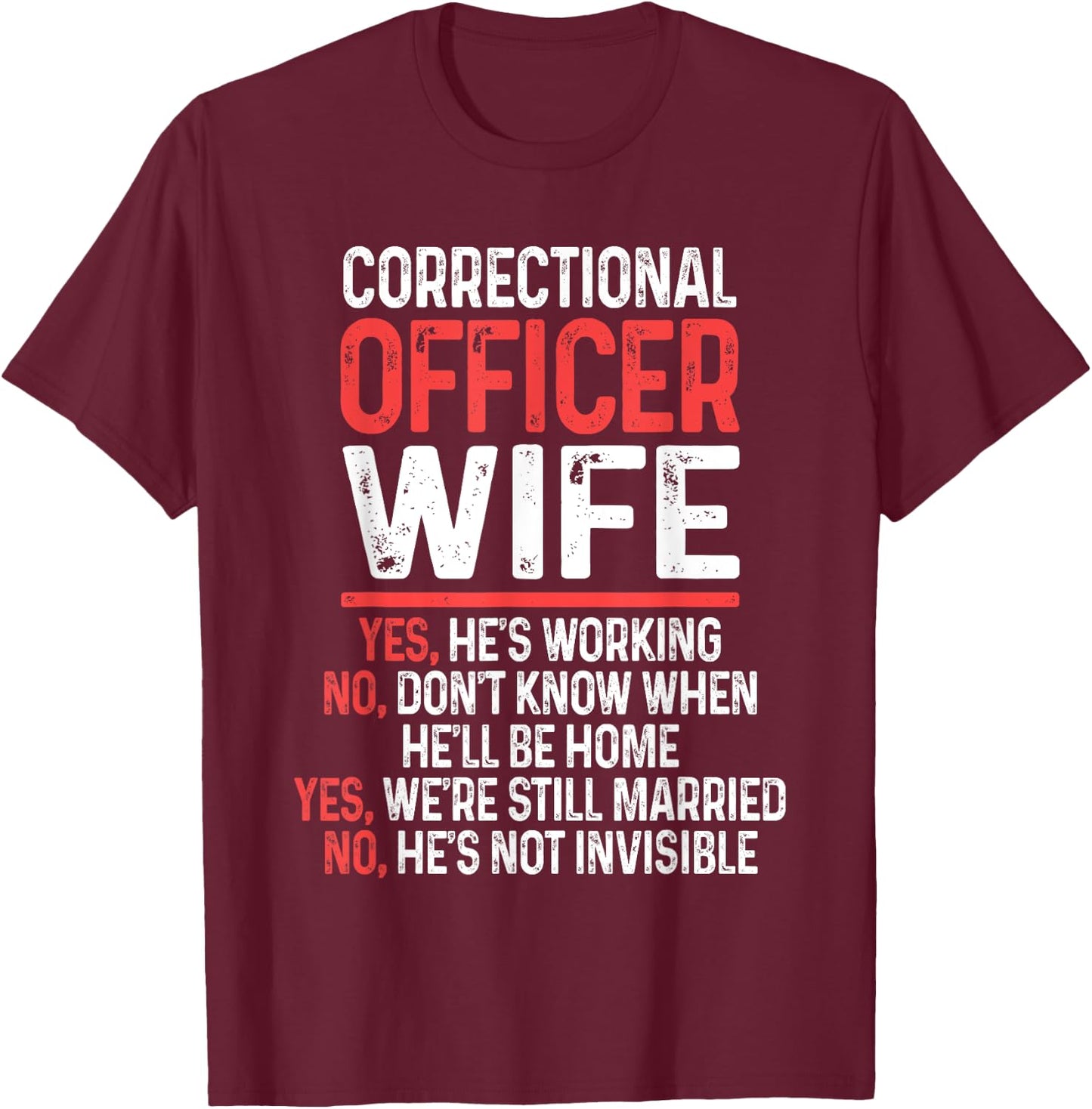 National Correctional Officers Week Gifts CO - Black, Small - Men, - Short Sleeve, Modern Style - Correctional Officer, Law Enforcement, Supporters - Funny Quote Design T-Shirt - T-Shirt | Maroon