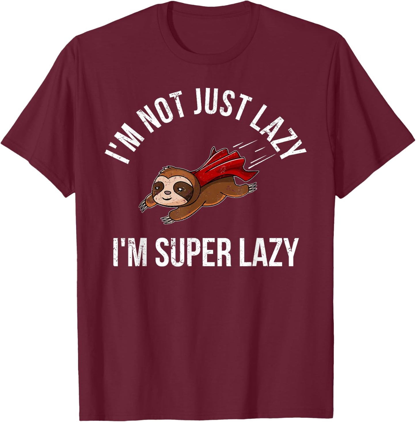 Super Lazy Sloth as Superhero Sloth T-Shirt - T-Shirt | Maroon