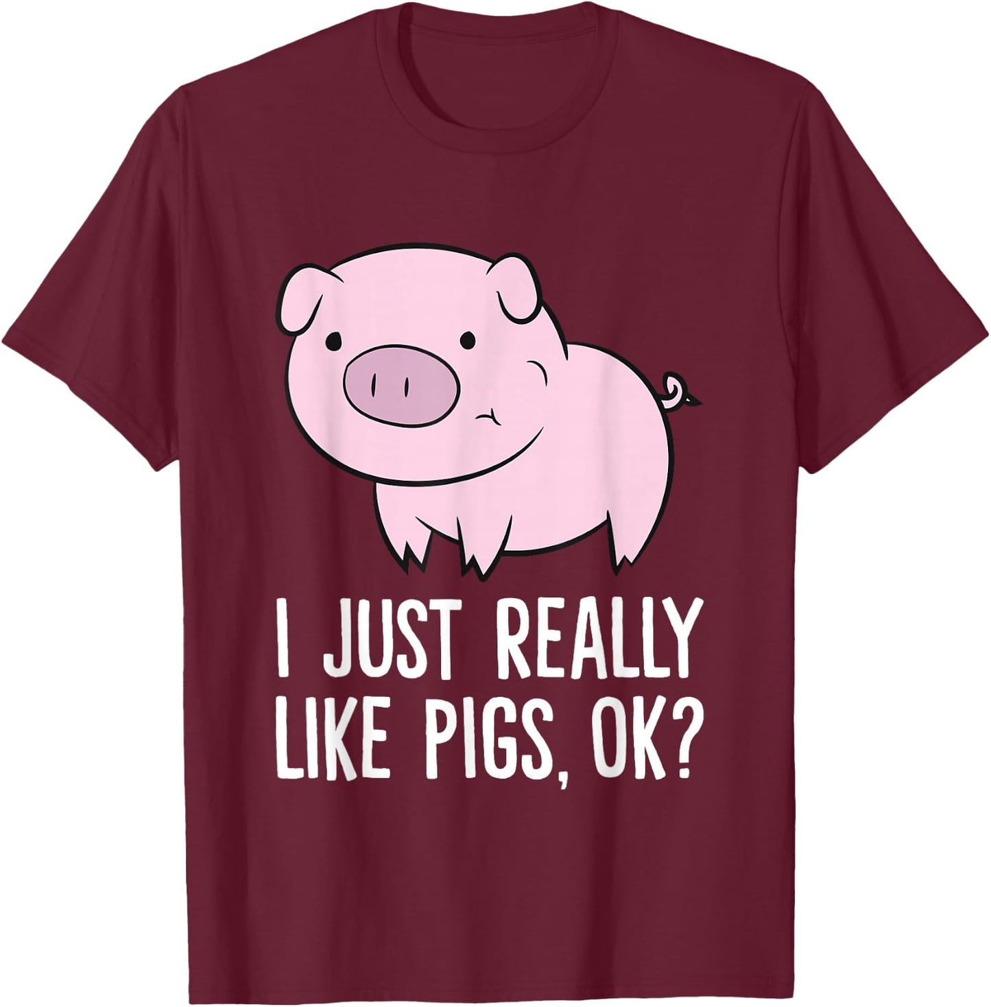 I Just Really Like Pigs, OK? Kids Boys Love Pigs T-Shirt - T-Shirt | Maroon