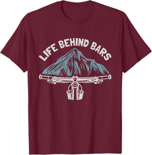 Mountain Bike Cycling Bicycle Life Behind Bars T-Shirt - T-Shirt | Maroon