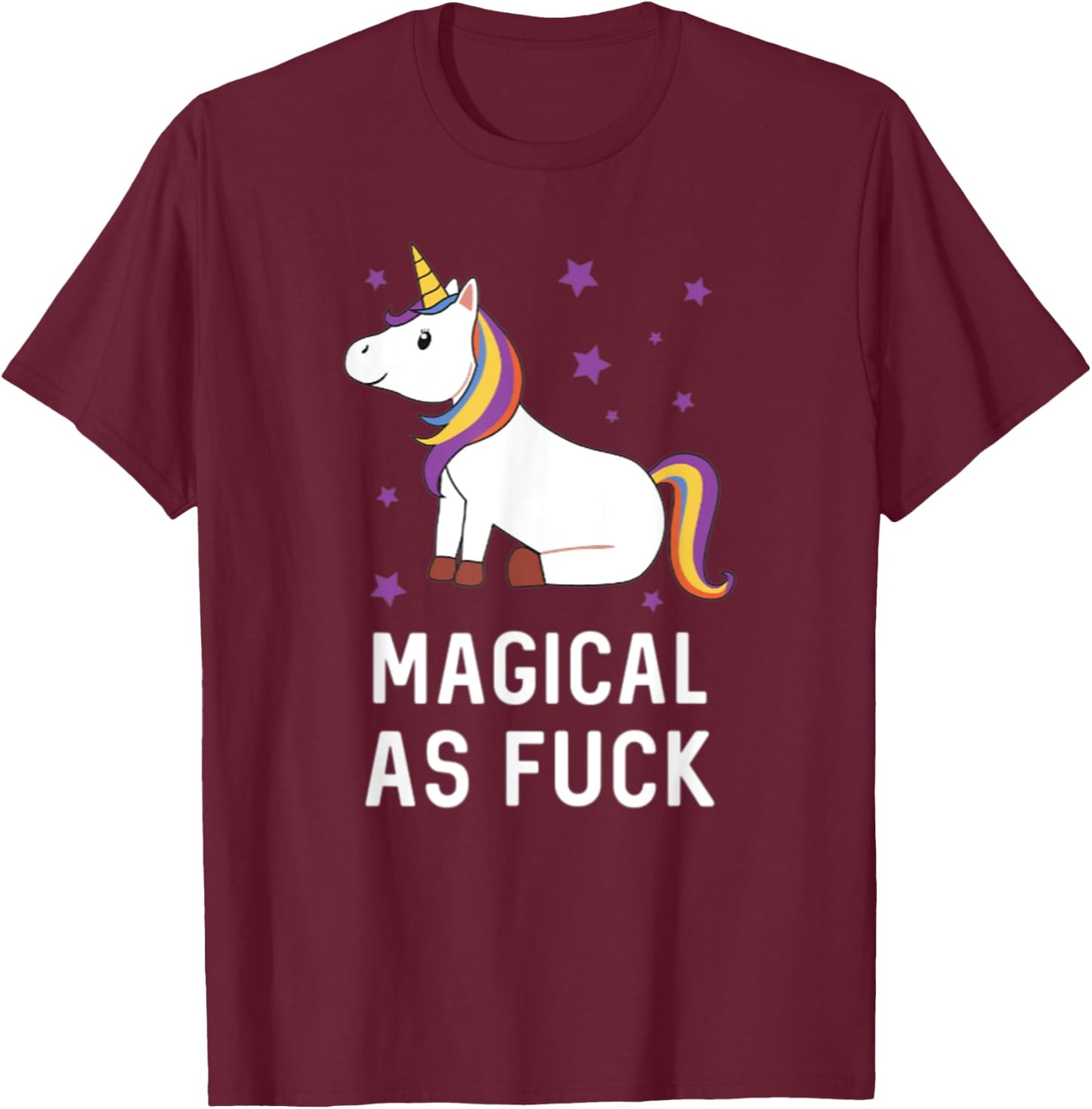 Magical as Fuck Unicorn Majestic Rainbow Gift T-Shirt - T-Shirt | Maroon