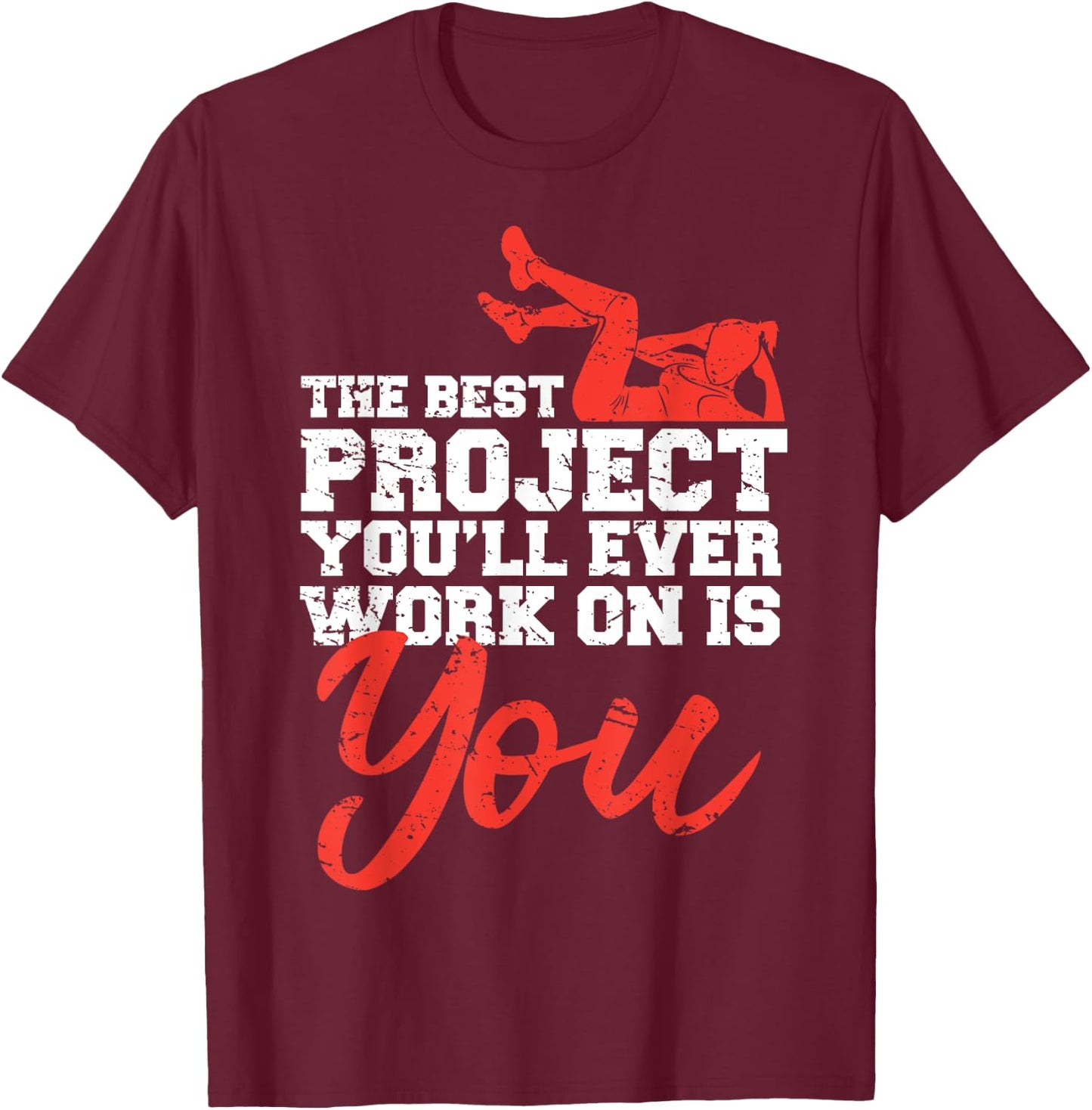 Women Gym Motivation Workout Motivational Fitness Lover Gift T-Shirt - T-Shirt | Maroon