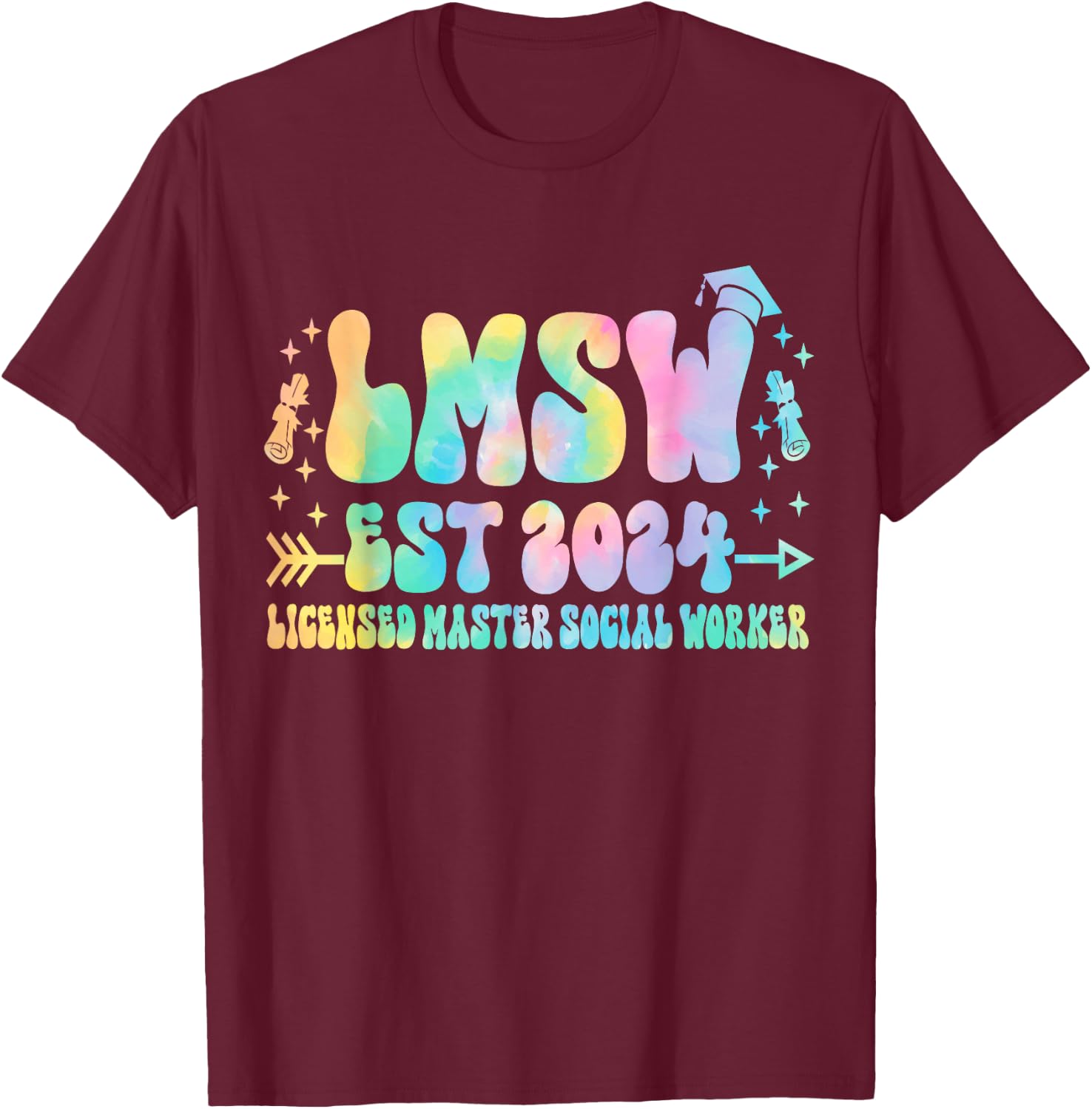 Licensed Master Social Worker Graduation LMSW est 2024 Women T-Shirt - T-Shirt | Maroon