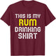 This Is My Rum Drinking Cool Lover Gift T-Shirt - T-Shirt | Maroon