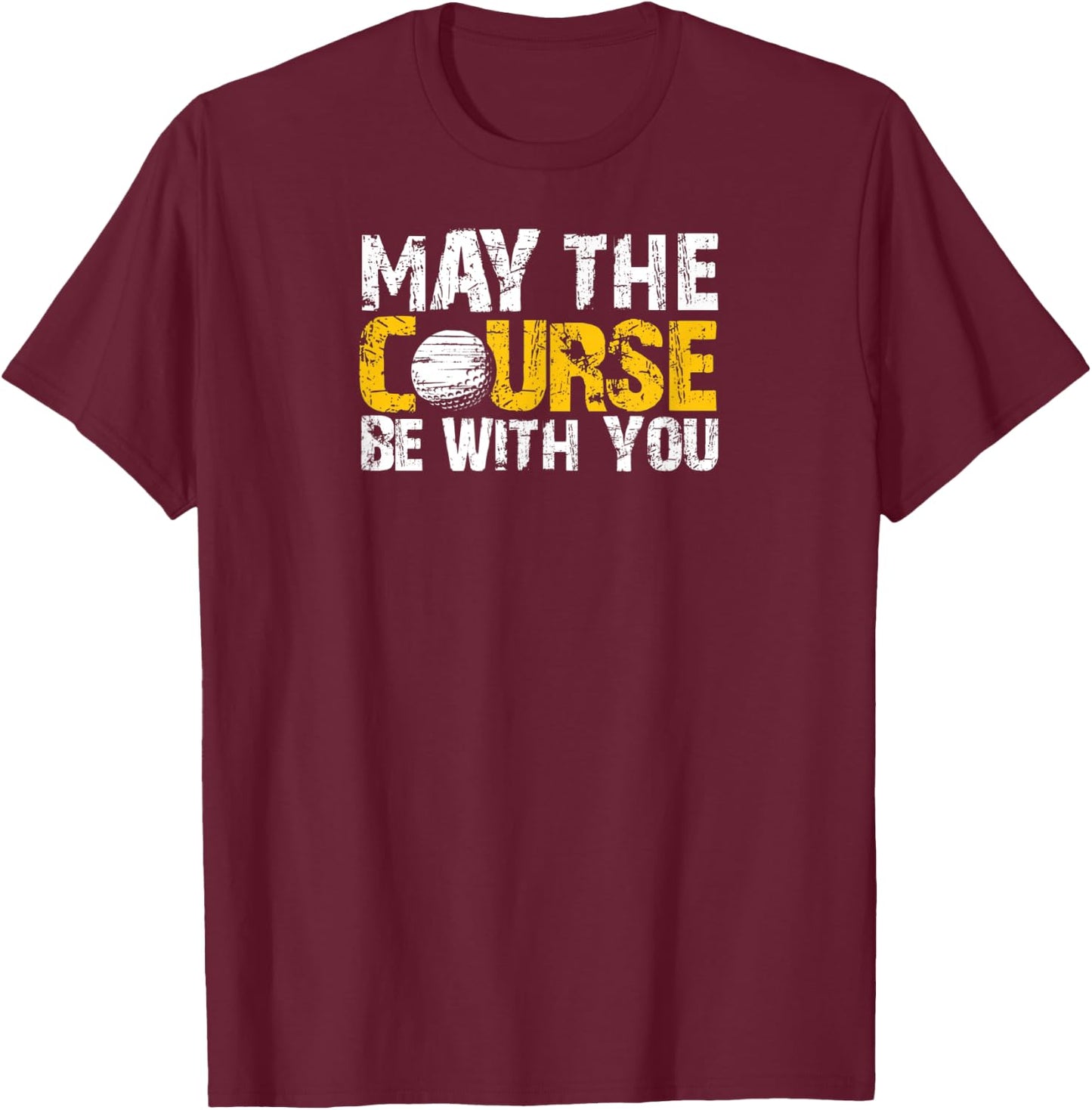 Fun, Vintage May the Course be With You Golfer Game Design T-Shirt - T-Shirt | Maroon
