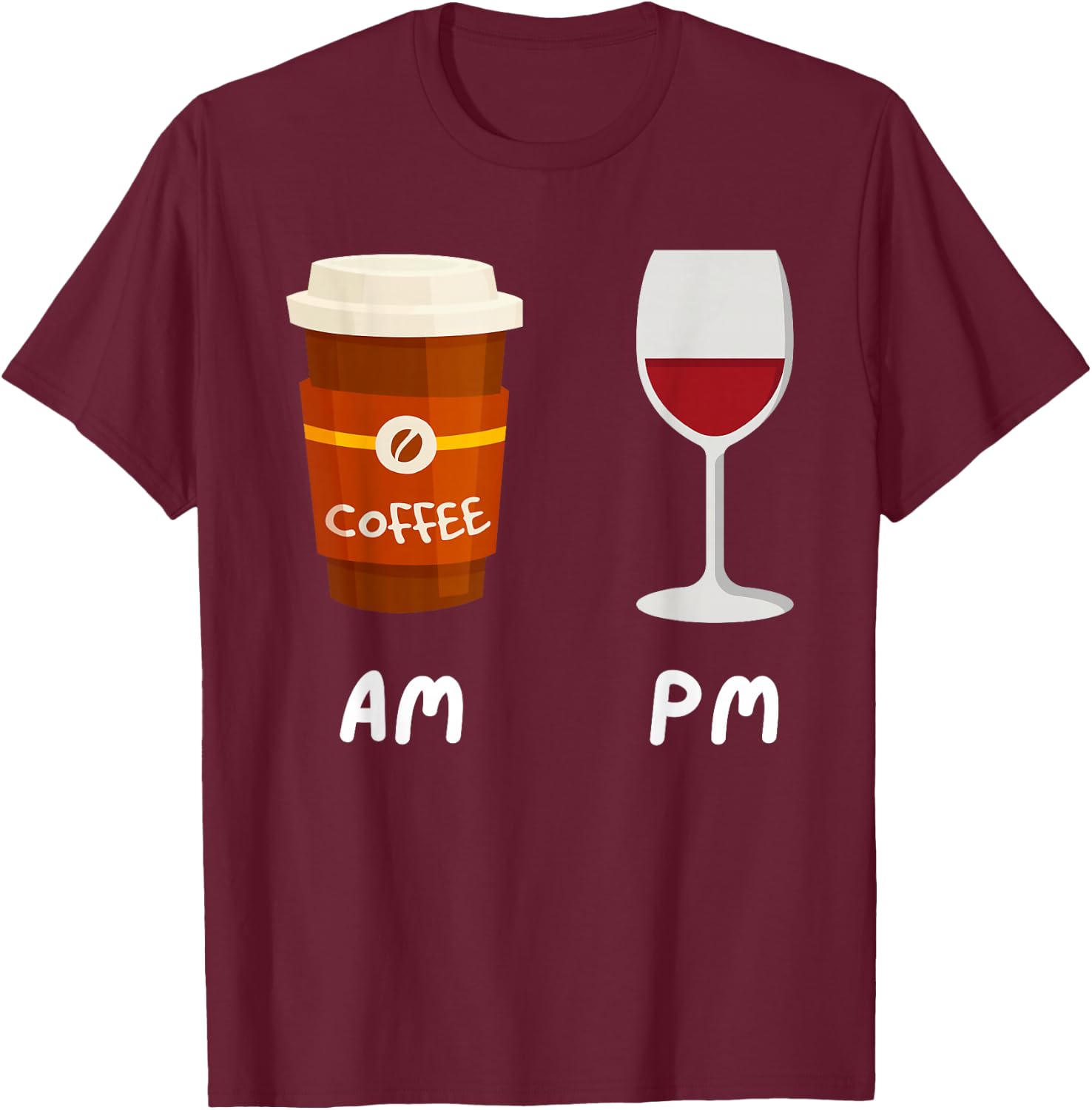 Am Coffee Pm Wine - Coffee Lover Caffeine Wine Drinker T-Shirt - T-Shirt | Maroon