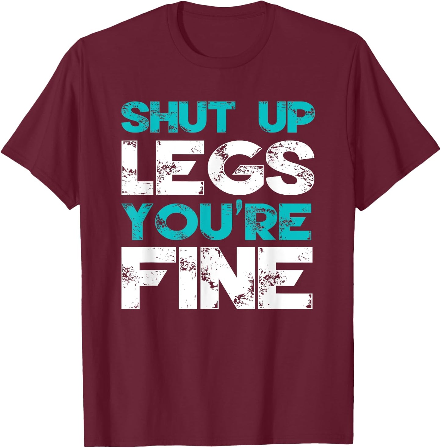 Bodybuilding Funny Workout Quote Weightlifting Exercise Gym T-Shirt - T-Shirt | Maroon