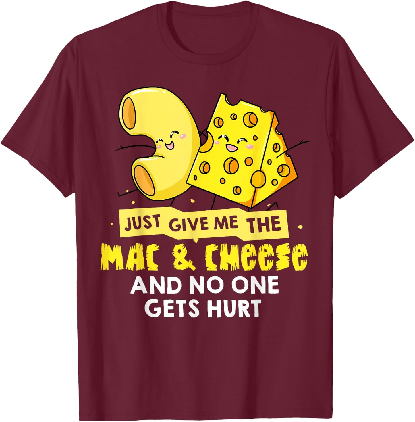 Mac and Cheese Gift Macaroni Cheesy Noodle T-Shirt - T-Shirt | Maroon