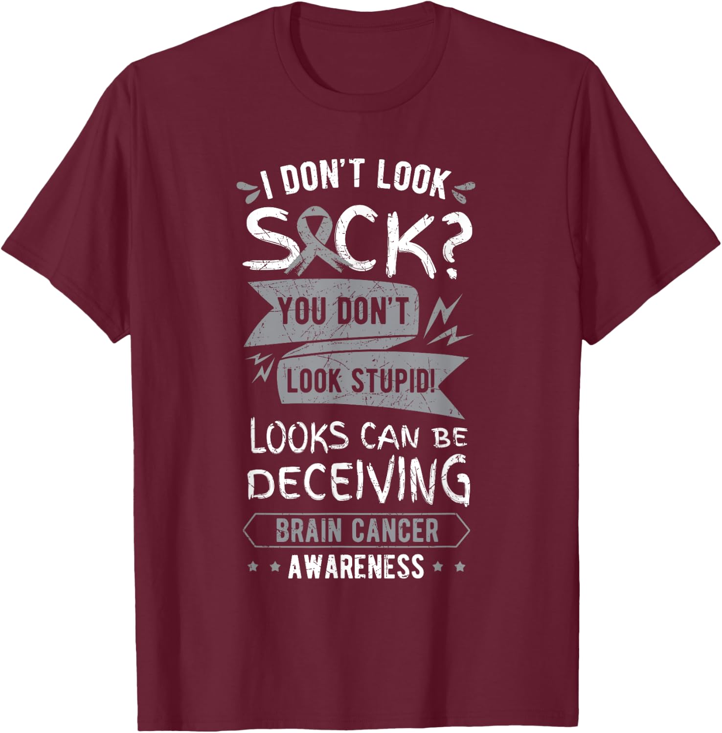 Brain Cancer Awareness Gray Ribbon Tumor Patient Survivor T-Shirt - T-Shirt | Maroon