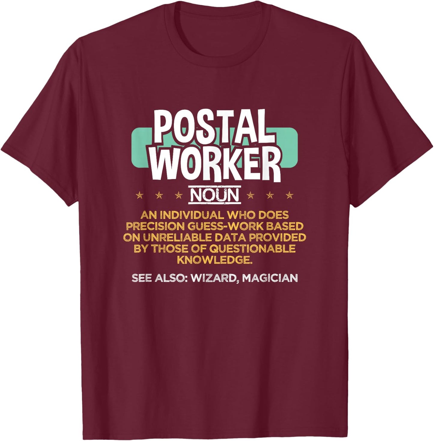 Postal Worker Funny Definition T-Shirt - T-Shirt | Maroon