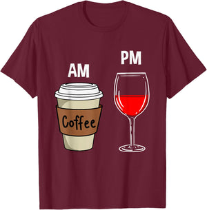 AM Coffee PM Wine T-Shirt - T-Shirt | Maroon