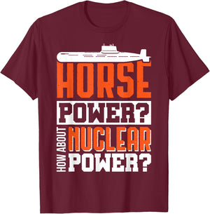 Military US submarine performance nuclear fun shirt T-Shirt - T-Shirt | Maroon