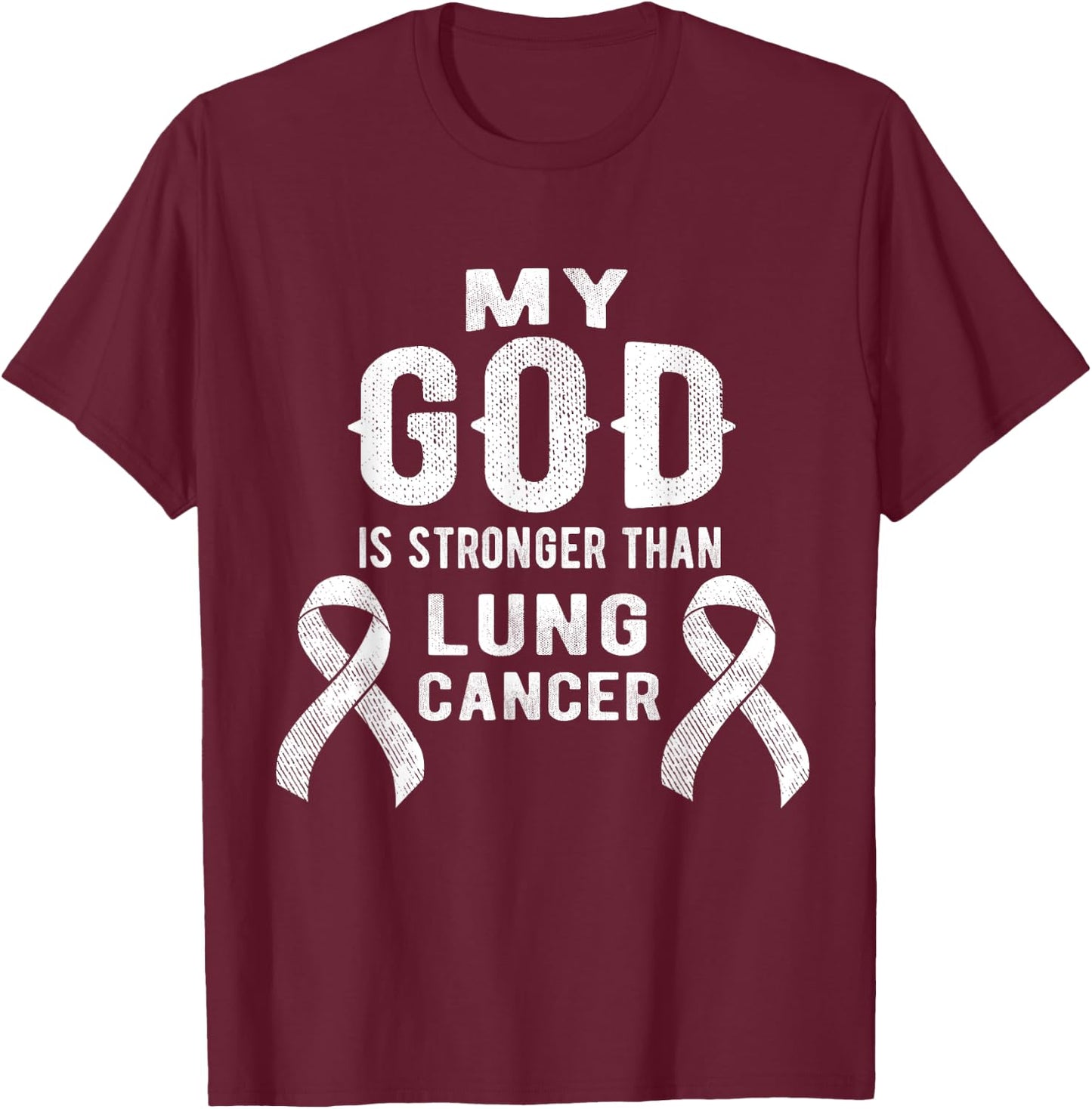 My God Is Stronger Than Lung Cancer Survivor Christian T-Shirt - T-Shirt | Maroon