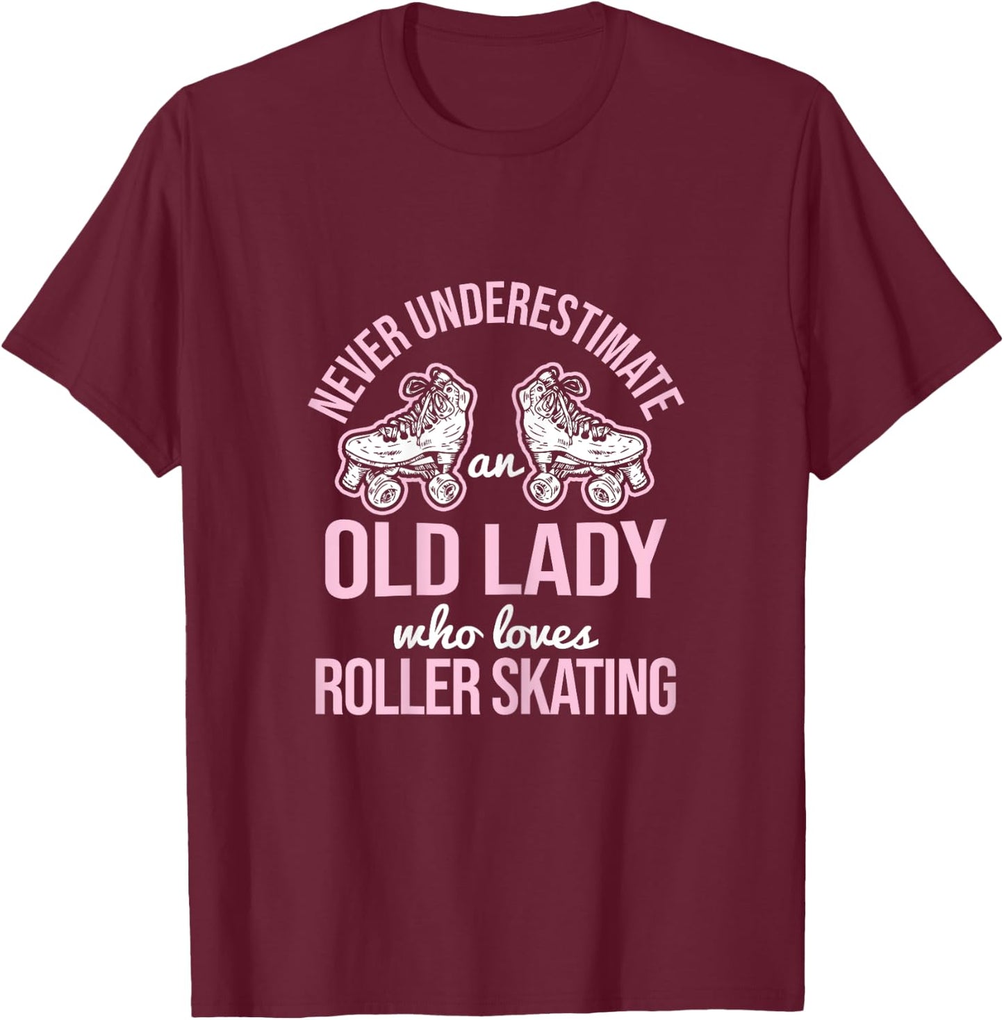 Old Lady Loves Roller Derby Roller Skating Roller Skate T-Shirt - T-Shirt | Maroon