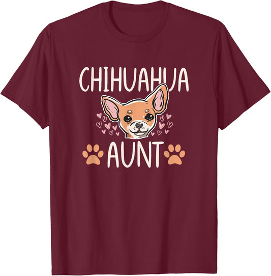 Chihuahua Mom Aunt Funny Dog Lover Puppy Owner Women T-Shirt - T-Shirt | Maroon