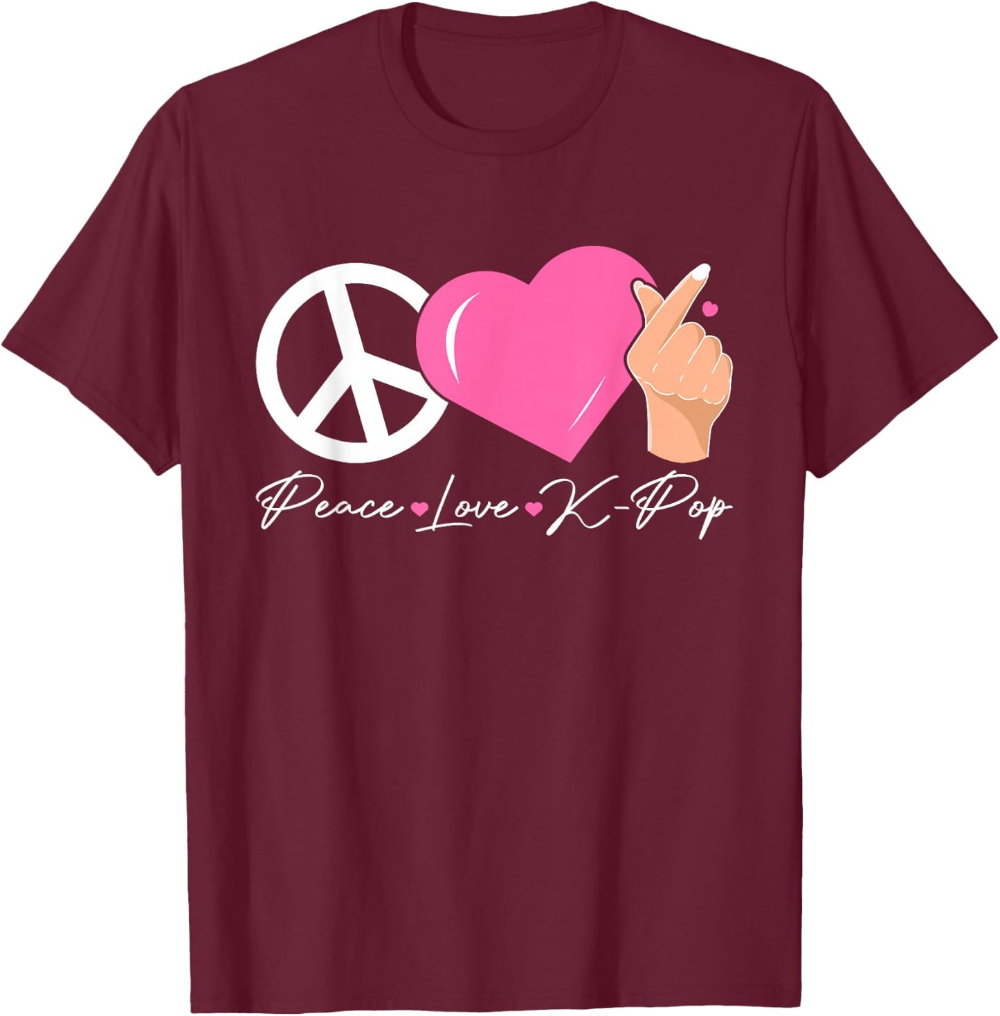 Peace Love K-pop Cute Kpop Music Anime Lover T-Shirt - T-Shirt | Maroon