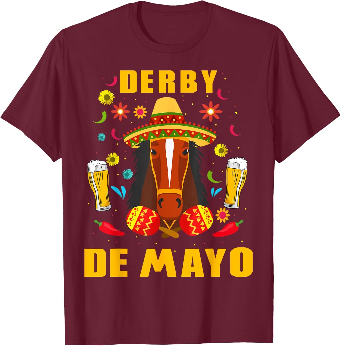 Derby De Mayo Party Lets Fiesta Horse Race T-Shirt - T-Shirt | Maroon