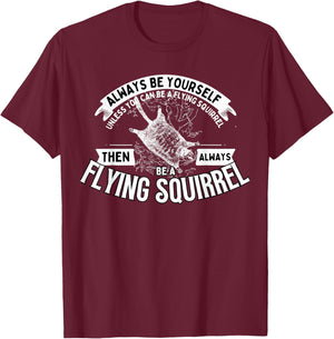 Funny Flying Squirrel Shirt Animal Lover Flying Squirrels T-Shirt - T-Shirt | Maroon