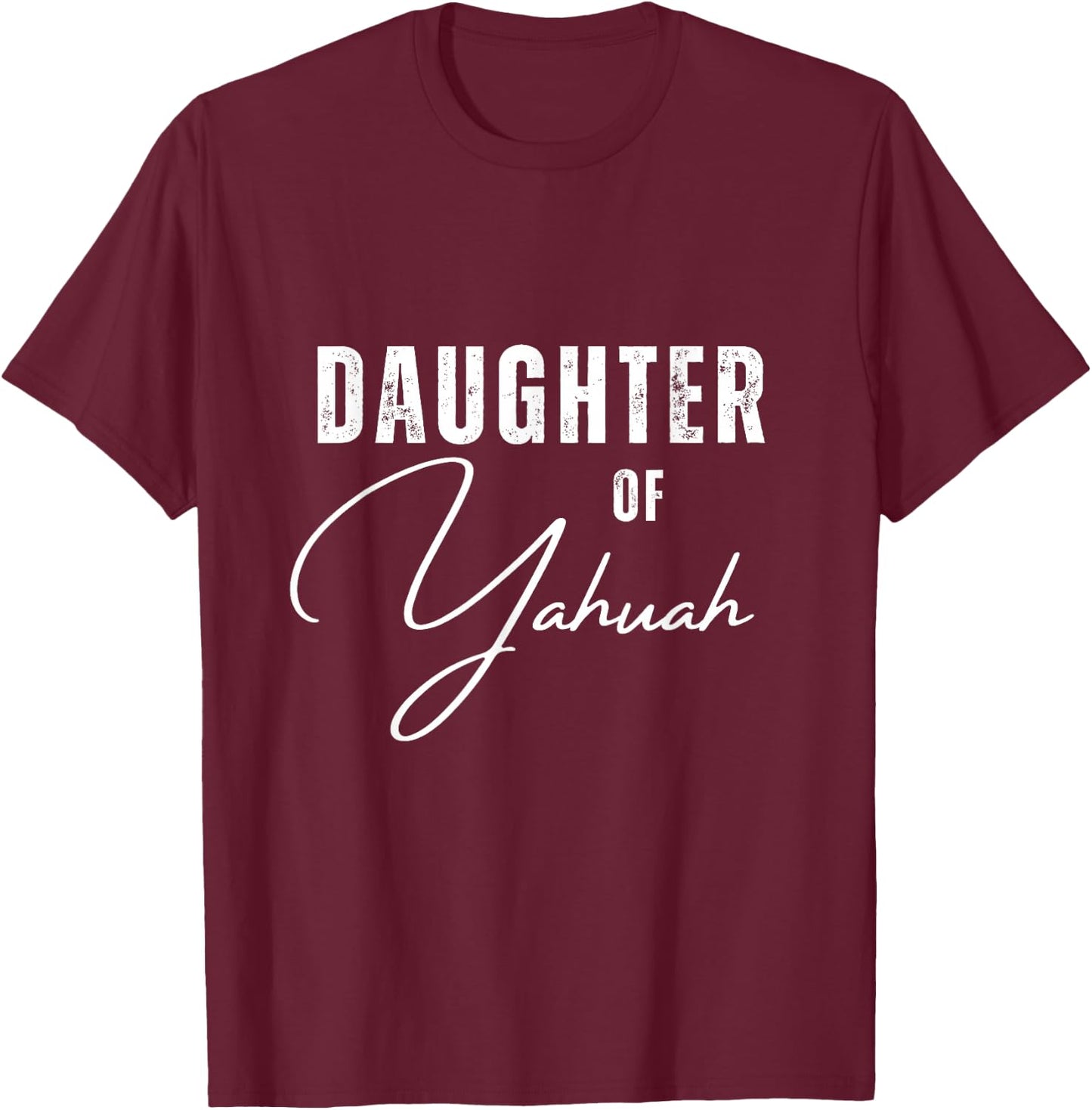 Daughter of Yahuah Jewish T-Shirt - T-Shirt | Maroon