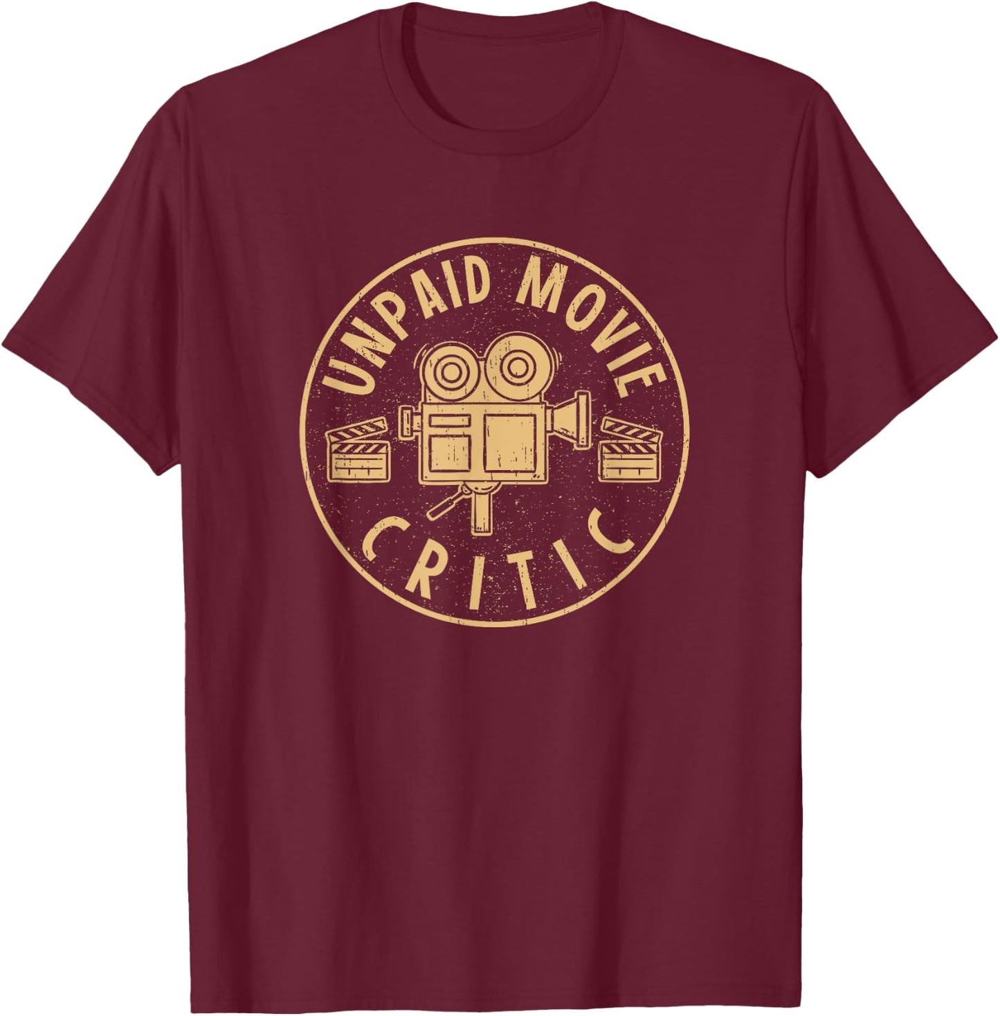 Unpaid Movie Critic I Cinema Night I Film Fan Party T-Shirt - T-Shirt | Maroon
