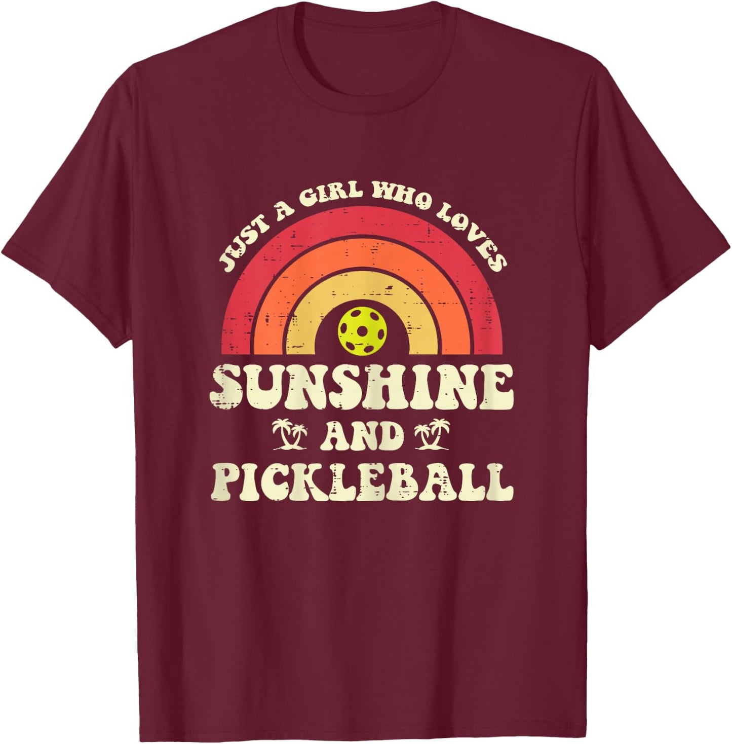 Girl Who Loves Sunshine Pickleball Pickle Ball Women Kids T-Shirt - T-Shirt | Maroon