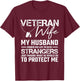 Veteran Wife Army Husband Soldier Saying Cool Military Gift T-Shirt - T-Shirt | Maroon