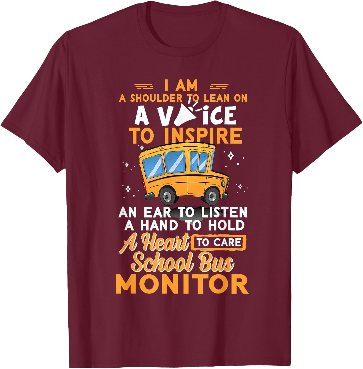 School Bus Monitor A Shoulder To Lean On A Voice To Inspire T-Shirt - T-Shirt | Maroon