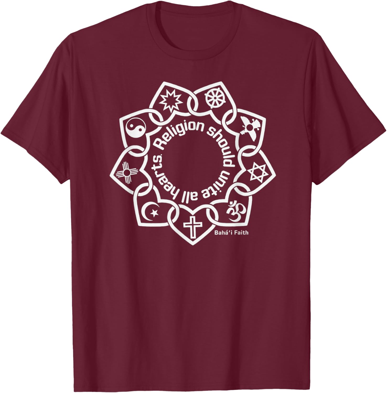 Religion Should Unite All Hearts Symbols Baha’i Quote T-Shirt - T-Shirt | Maroon