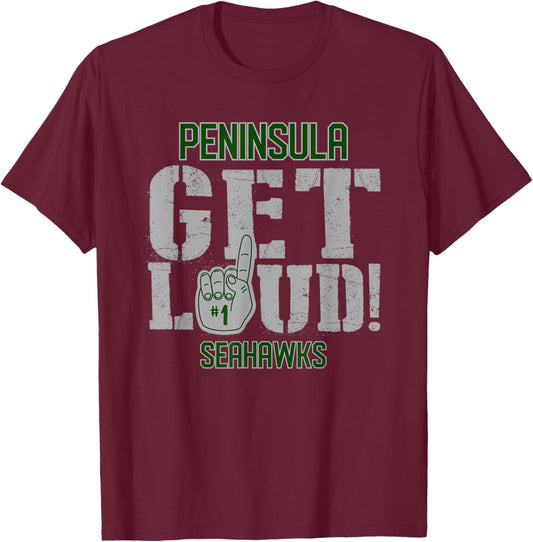 Peninsula High School GET LOUD Seahawks T-Shirt - T-Shirt | Maroon