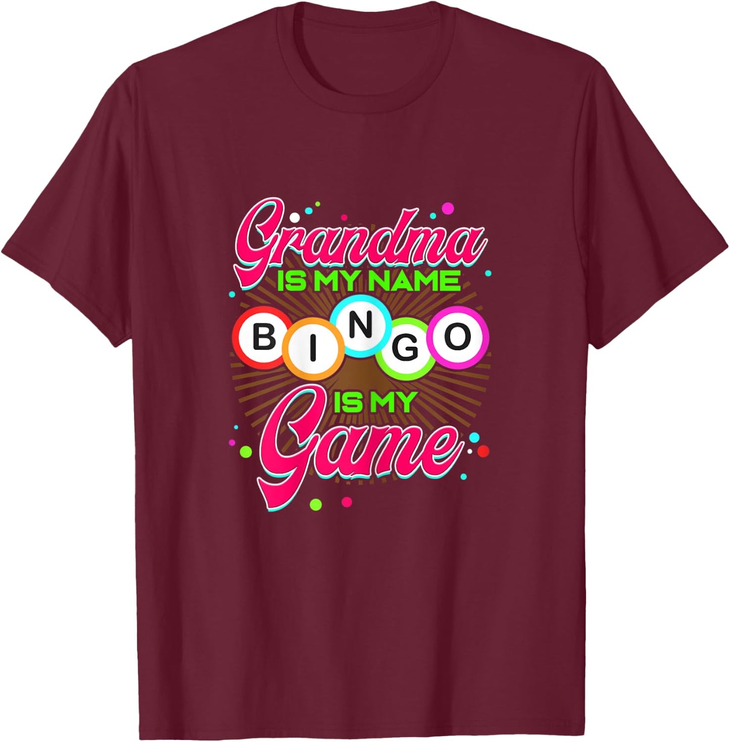 Grandma is my Name Bingo is my Game - Lucky Gambling Player T-Shirt - T-Shirt | Maroon