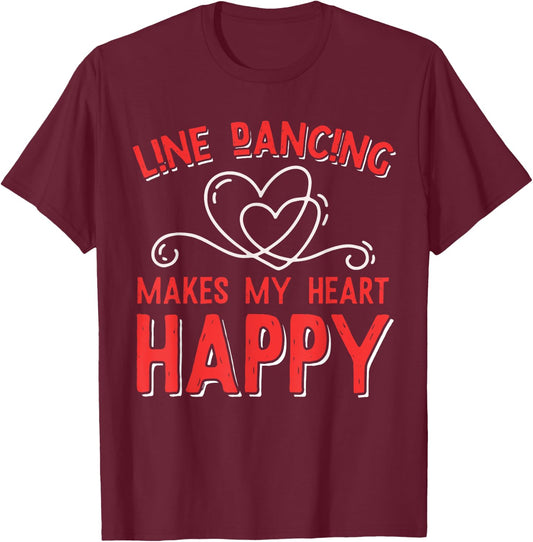 Line Dancing Makes My Heart Happy Line Dance T-Shirt - T-Shirt | Maroon