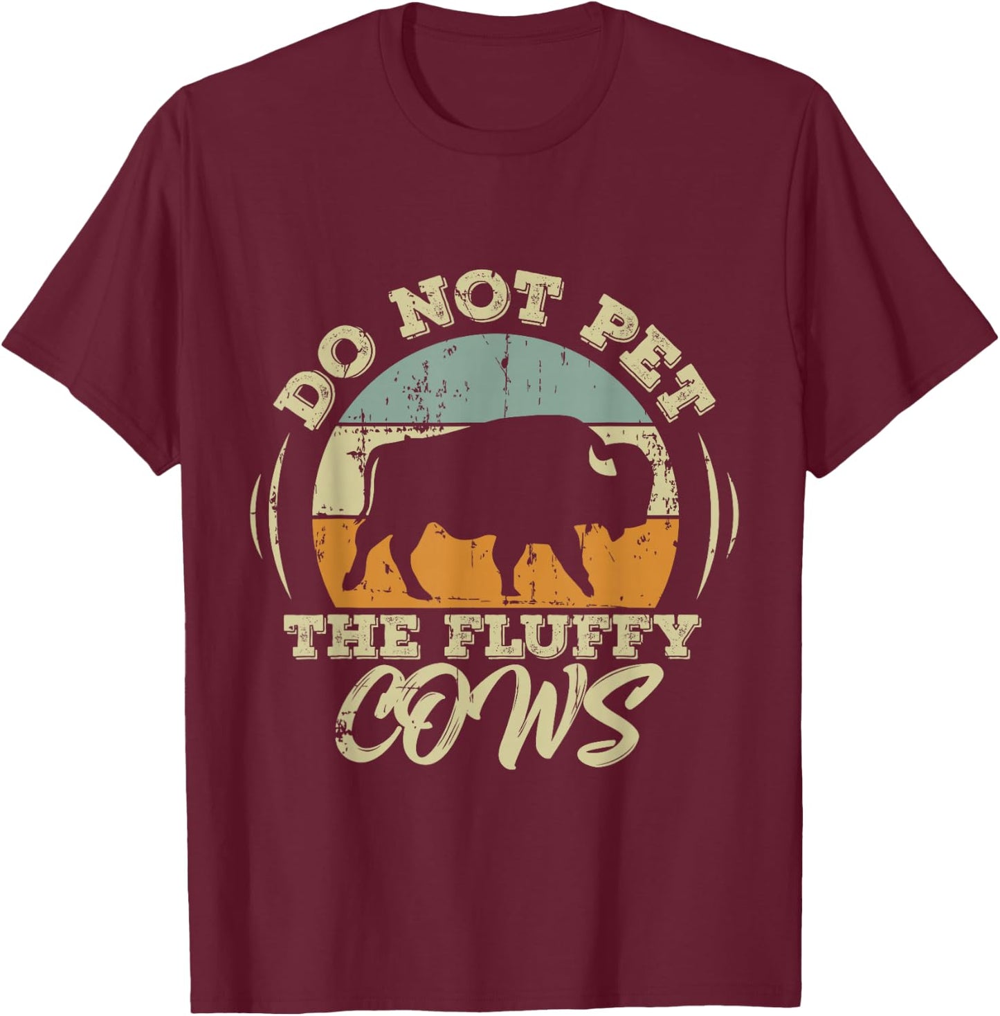 Retro Do Not Pet The Fluffy Cows Vintage Hiking T-Shirt - T-Shirt | Maroon