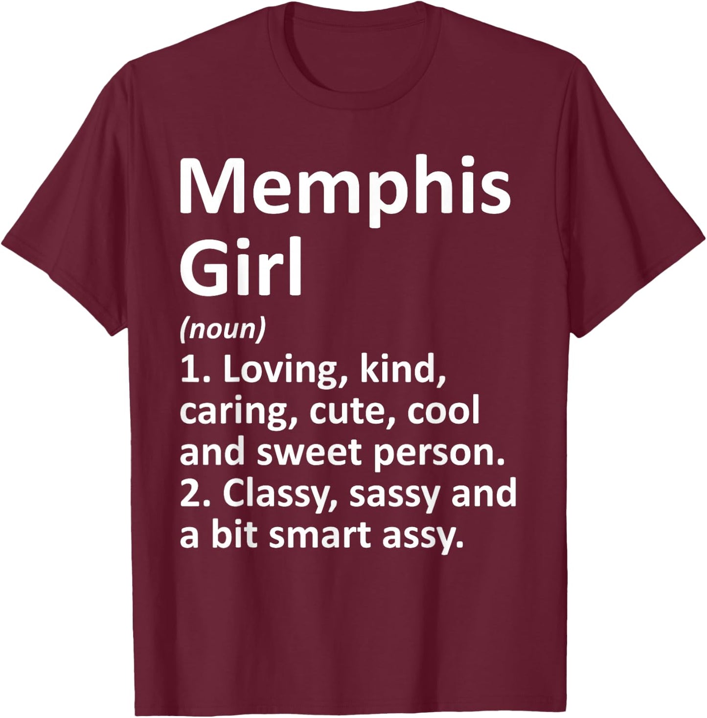 MEMPHIS GIRL TN TENNESSEE Funny City Home Roots Gift T-Shirt - T-Shirt | Maroon