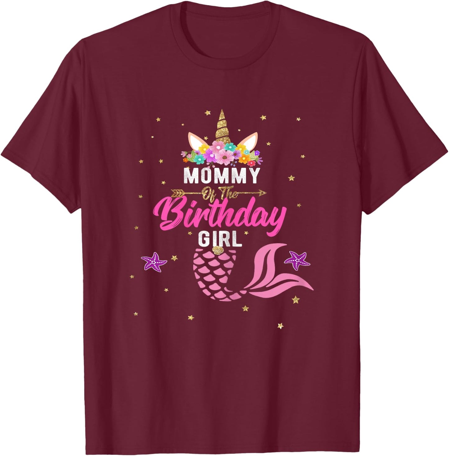 Mommy of Birthday Girl Unicorn Shirt Mommy Mermaid Gift T-Shirt - T-Shirt | Maroon