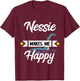 Nessie Macht Mich Glücklich Irish Monster Loch Ness T-Shirt - T-Shirt | Maroon