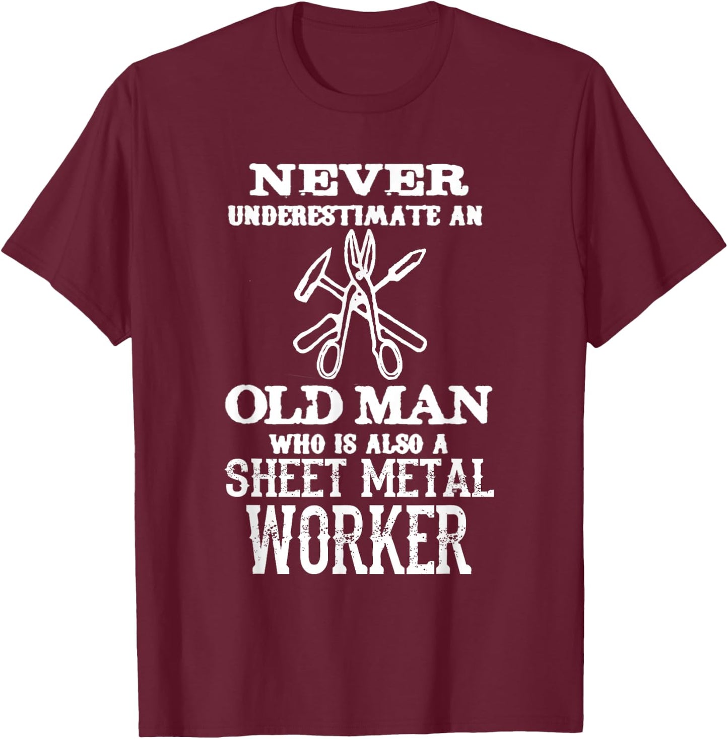 Old Man Union Sheet Metal Worker Proud Union Worker T-Shirt - T-Shirt | Maroon