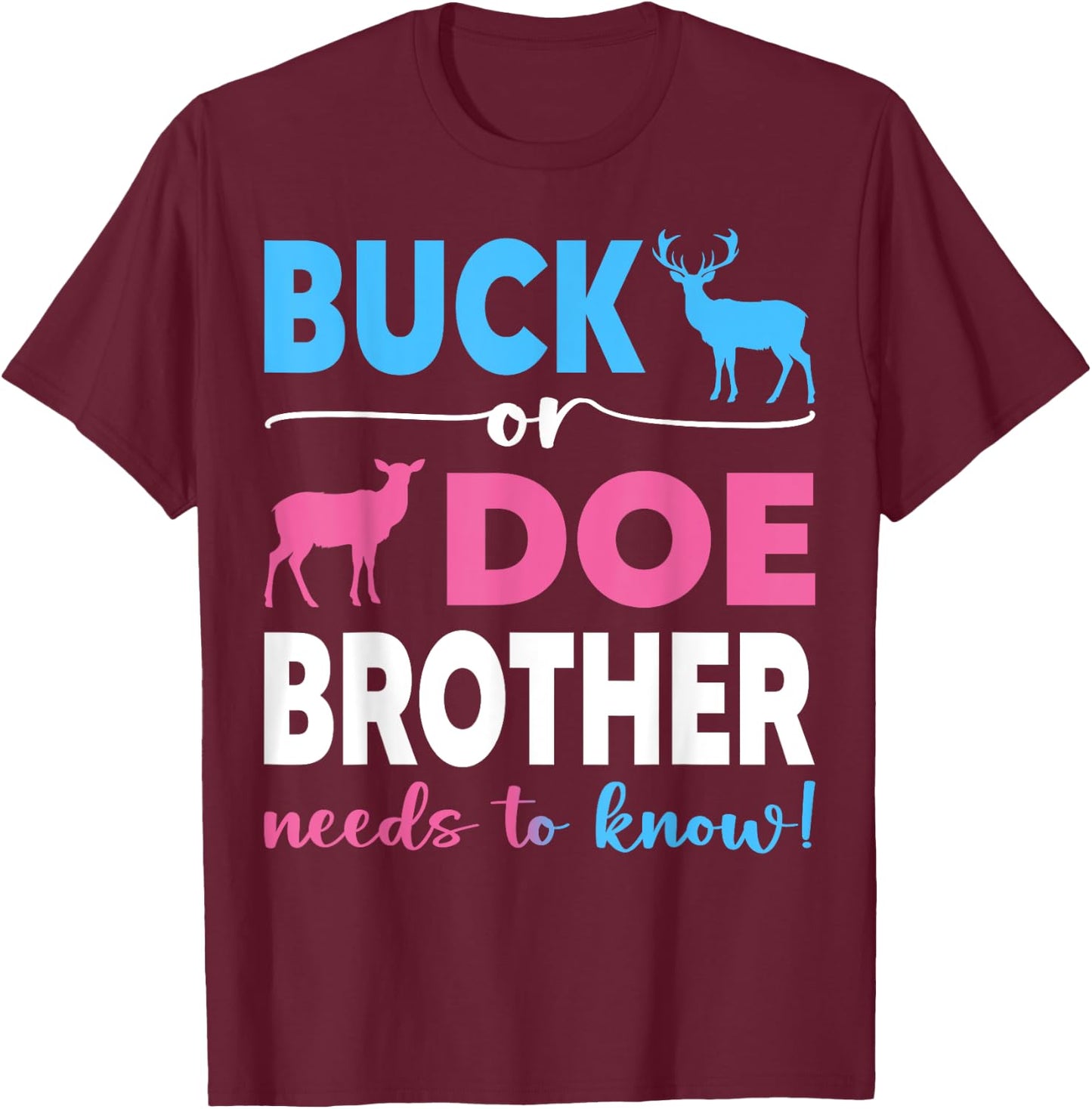 Buck Or Doe Brother Gender Reveal Baby Shower Baby Party T-Shirt - T-Shirt | Maroon